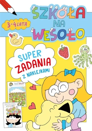 Szkoła na wesoło. Super zadania z naklejkami 3-4.. - praca zbiorowa
