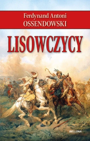 Lisowczycy - Ferdynand Antoni Ossendowski