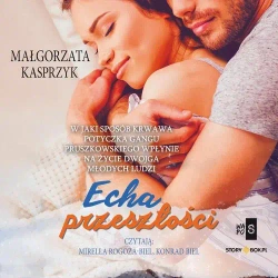 audiobook Echa przeszłości - Małgorzata Kasprzyk