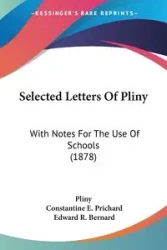 Selected Letters Of Pliny - Pliny