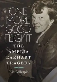 One More Good Flight - Gillespie Ric
