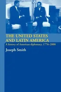 The United States and Latin America - Joseph Smith