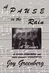 A PAUSE in the RAIN - Joy Greenberg