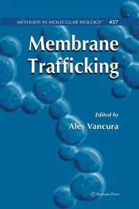 Membrane Trafficking - Vancura Ales