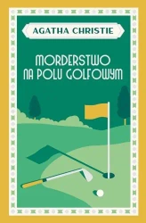 Morderstwo na polu golfowym - Christie Agatha