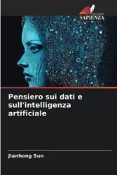 Pensiero sui dati e sull'intelligenza artificiale - Sun Jianhong