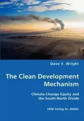 The Clean Development Mechanism - Dave V. Wright