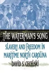 The Waterman's Song - David S. Cecelski