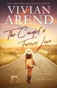 The Cowgirl's Forever Love - Vivian Arend