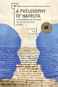 A Philosophy of Havruta - Holzer Elie