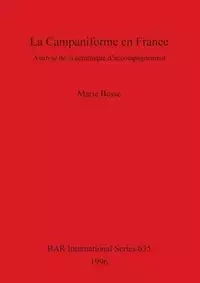 La Campaniforme en France - Marie Besse