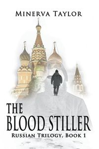 The Blood Stiller - Taylor Minerva