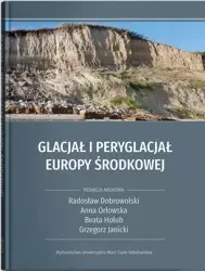 Glacjał i peryglacjał Europy Środkowej - praca zbiorowa