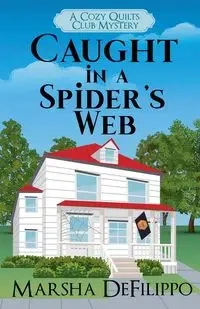 Caught in a Spider's Web - Marsha DeFilippo