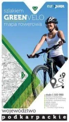 Green Velo.Województwo podkarpackie 1:100 000 - Opracowanie zbiorowe