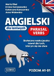 Angielski dla leniwych. Phrasal Verbs. Poziom A1-B1 - Marta Fihel