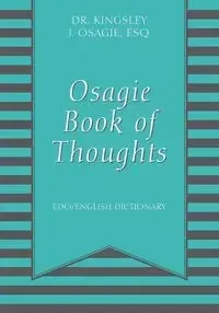 Osagie Book of Thoughts - Osagie Esq Dr Kingsley J