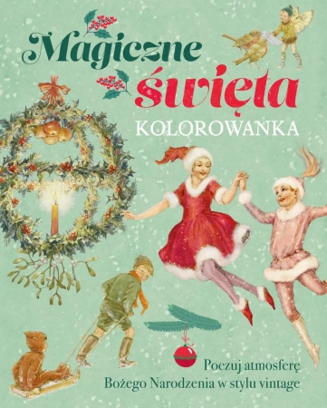 Magiczne święta. Kolorowanka - praca zbiorowa