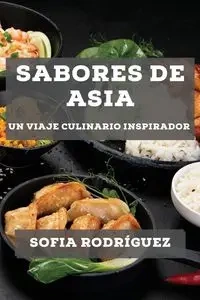 Sabores de Asia - Sofia Rodríguez