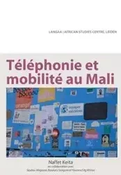 Téléphonie et mobilité au Mali - Keita Naffet