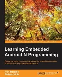 Learning Embedded Android N Programming - Ivan Morgillo