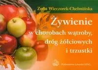 Żywienie w chorobach wątroby, dróg żółciowych PZWL - Zofia Wieczorek-Chełmińska