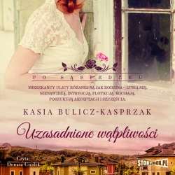 audiobook Po sąsiedzku. Tom 3. Uzasadnione wątpliwości - Kasia Bulicz-Kasprzak