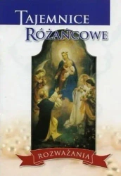 Tajemnice różańcowe. Rozważania - praca zbiorowa