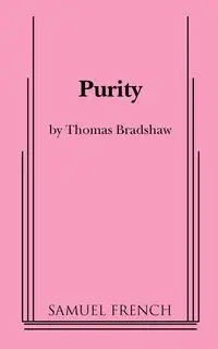 Purity - Thomas Bradshaw