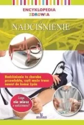 Encyklopedia zdrowia. Nadciśnienie - praca zbiorowa