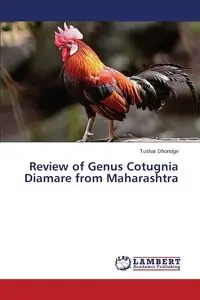 Review of Genus Cotugnia Diamare from Maharashtra - Dhondge Tushar
