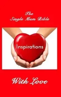 The Single Mum Bible - Joy Helen
