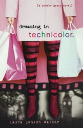 Dreaming in Technicolor - Walker Laura Jensen