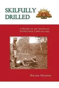 Skilfully Drilled - Roland Millbank