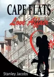 Cape Flats Love Affair - Stanley Jacobs