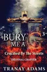 BURY ME A G 3 - ADAMS TRANAY