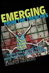Emerging from the Trenches - Jennifer Hayword