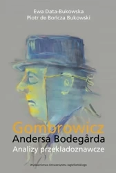 Gombrowicz Andersa Bodegarda - Ewa Data-Bukowska, Piotr de Bończa Bukowski