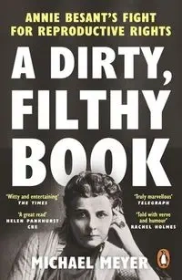 A Dirty, Filthy Book - Michael Meyer