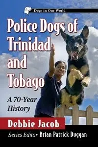 Police Dogs of Trinidad and Tobago - Jacob Debbie