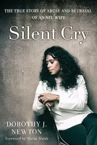 Silent Cry - Newton Dorothy J.