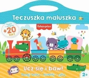 Fisher Price - Teczuszka maluszka. Ucz sie i baw! - praca zbiorowa