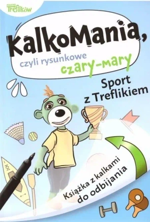 Kalkomania. Sport z Treflikiem - praca zbiorowa