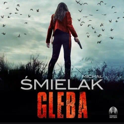 audiobook Gleba - Michał Śmielak