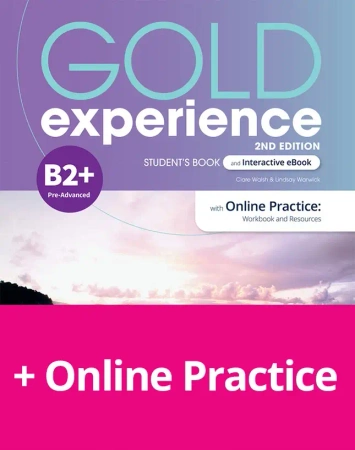 Gold Experience 2nd Edition B2+. Student's Book with Digital Version and Online Practice - Clare Walsh, Lindsay Warwick