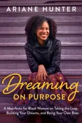Dreaming On Purpose - Hunter Ariane