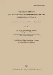 Versuche an Wirbelstrassen Hinter Zylindern Bei Hohen Geschwindigkeiten - Alexander Naumann