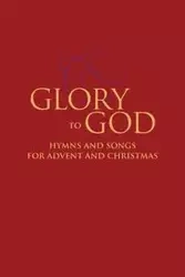 Glory to God - Hymns and Songs for Advent and Christmas - Eicher David