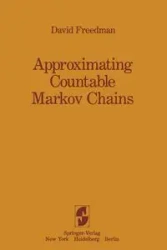 Approximating Countable Markov Chains - David Freedman