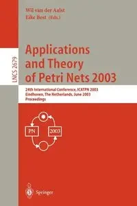 Applications and Theory of Petri Nets 2003 - Aalst Wil van der